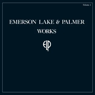 Works, Vol. 1 (2017 Remastered Version) - Emerson, Lake & Palmer
