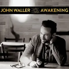 Awakening - Single by John Waller album reviews, ratings, credits