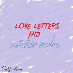 Love Letters and Suicide Notes by Carlyle Laurent album reviews, ratings, credits