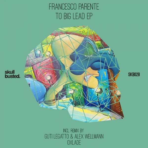 To Big Lead EP - Francesco Parente