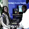 Reh Dogg's Random Thoughts (Segment 59) - Single album lyrics, reviews, download