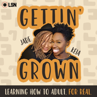 Gettin' Grown podcast