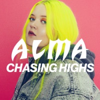 hektar organisere subtropisk ALMA Lyrics - Chasing Highs lyrics Download | Geniuslyrics