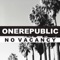 No Vacancy - OneRepublic lyrics