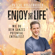 Pascal Voggenhuber - Enjoy this Life: Wie du dein ganzes Potential entfaltest