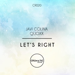 Javi Colina, Quoxx & Alex Estepa - Let's Right