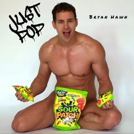 Just Pop Bryan Hawn Just Pop Bryan Hawn