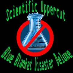 Blue Blanket Disaster Deluxe by Scientific Uppercut album reviews, ratings, credits