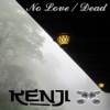 No Love / Dead - Single
