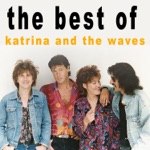 Katrina and the Waves - Walking On Sunshine (25th Anniversary) [2010 Remaster]