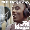 Me Libera Nega - Single