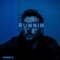 Runnin' - John K lyrics