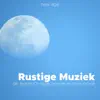 Rustige Muziek - de Beste Ontspannende muziek online album lyrics, reviews, download