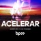 Acelerar (feat. Mc Tchesko) - André B.P.M lyrics