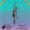 Trust (feat. Cintia Lund) - The Golden Pony lyrics