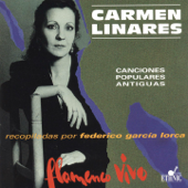 Flamenco Vivo (Canciones Populares Antiguas) [Recopiladas por Federico García Lorca] - カルメン・リナーレス