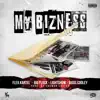 My Bizness (feat. Big Flock, Lightshow & Biggs Cooley) - Single album lyrics, reviews, download