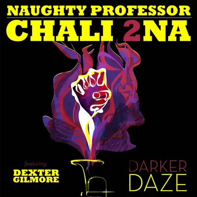 Darker Daze (feat. Dexter Gilmore) - Single - Chali 2na