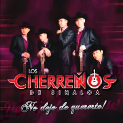 No Dejo de Quererte - Los Cherreños De Sinaloa