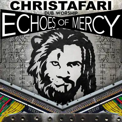Dub Worship: Echoes of Mercy - Christafari Dub Worship: Echoes of Mercy - Christafari