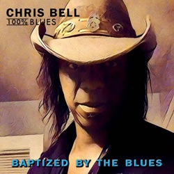 Chris Bell & 100% Blues - Elevator to Heaven