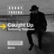 Caught Up (feat. Yasmeen) [Sonny Fodera Remix] - Sonny Fodera lyrics