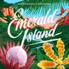 Emerald Island - EP, 2017