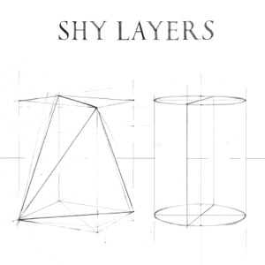 Shy Layers (Full Length)