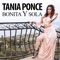 Bonita y Sola - Tania Ponce lyrics