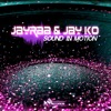 Jayraa - Sound in Motion