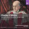 O'Brien: Complete Orchestral Music, Vol. 3 album lyrics, reviews, download