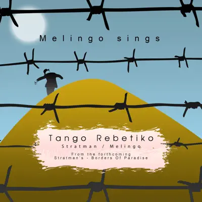 Tango Rebetiko - Single - Melingo