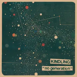 last ned album Kindling - No Generation