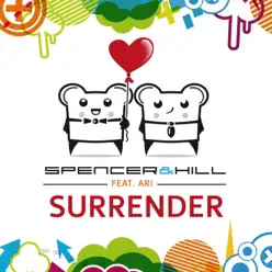 Surrender (feat. Ari) [Remixes] - Spencer & Hill