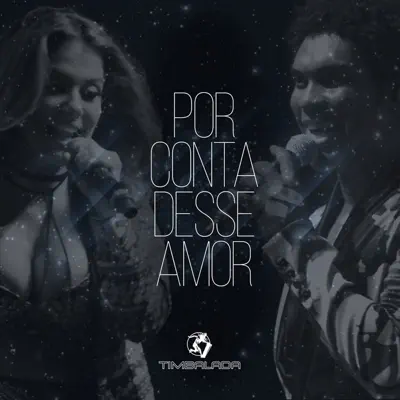 Por Conta Desse Amor - Single - Timbalada