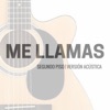 Me Llamas (Versión Acústica) - Single