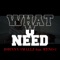 What U Need (feat. Reno C) - Johnny Smallz lyrics