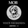 Stream & download Who's the Badman - EP