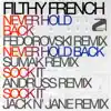 Stream & download Never Hold Back / Sock It (Remixes) - EP