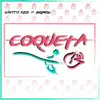 Stream & download Coqueta (feat. Brunog) - Single