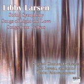 Larsen: String Symphony - Songs of Light and Love - Benita Valente, Joel Revzen & Scottisch Chamber Orchestra