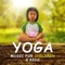 Self Healing for Toddlers, Singing Birds - Kids Yoga Music Collection lyrics