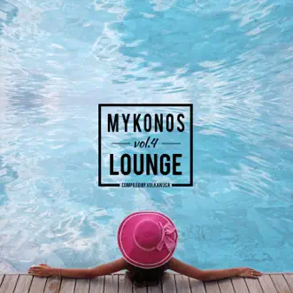 Mykonos Lounge, Vol. 4 by Volkan Uca album reviews, ratings, credits