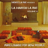 La Maison La Rue, Vol. 4 (Pure Lounge for Now People) artwork