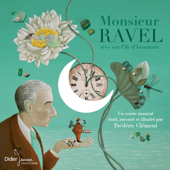 Monsieur Ravel, rêve sur l'île d'Insomnnie - Frédéric Clément
