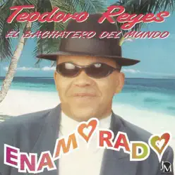 Enamorado - Teodoro Reyes Enamorado - Teodoro Reyes