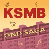 Ond saga - KSMB