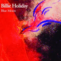 Blue Moon - Billie Holiday