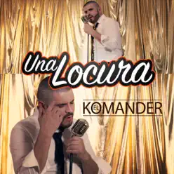 Una Locura - Single - El Komander