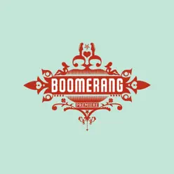 Premiere - Boomerang Premiere - Boomerang